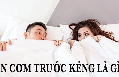 ăn cơm trước kẻng là gì?