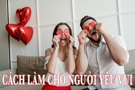 cách làm cho người yêu vui